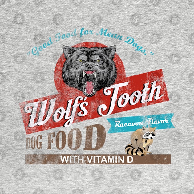 Wolf's Tooth Dog Food, distressed by MonkeyKing